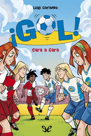 [Gol! 25] • Cara a cara